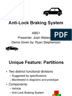 Anti-Lock Braking System: Abs1 Presenter: Josh Walworth Demo Given By: Ryan Stephenson