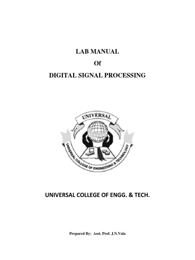 Lab Manual of Digital Signal Processing Prepared By Asst. Prof. J.N