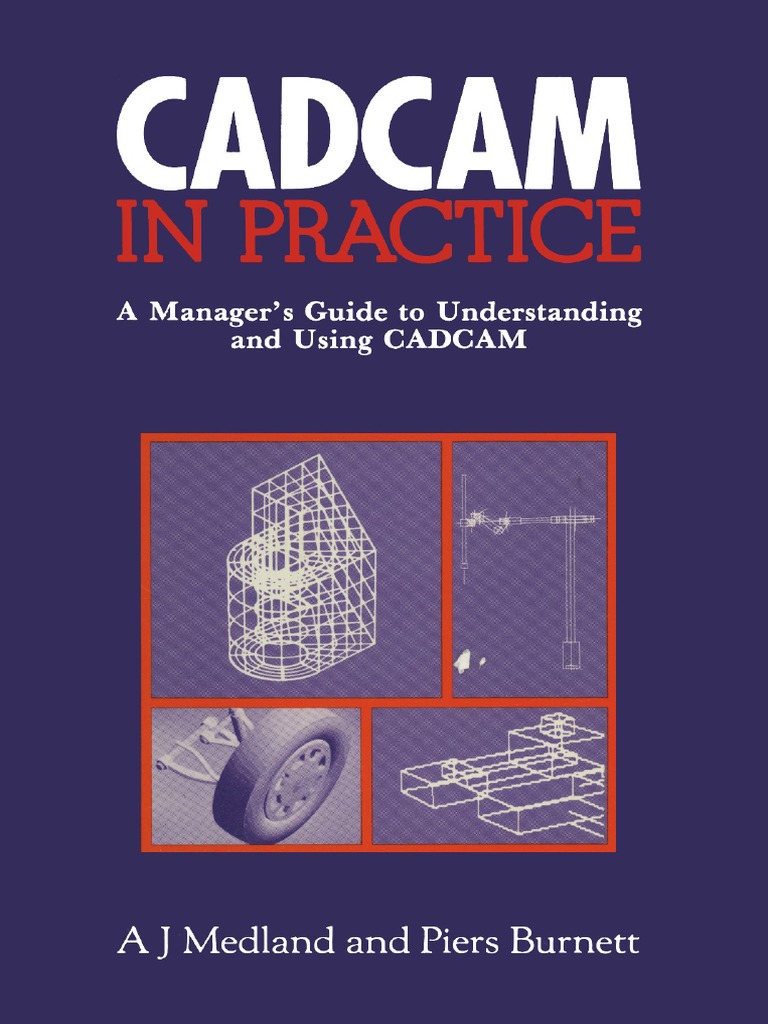 CADCAM in Practice | Computer Aided Design | Technical Drawing