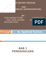 dr. Syahrial Syukur, SpOG Diagnosa definitifG1P0A0H0 gravid aterm kala I fase latenJanin hidup tunggal intrauterin presentasivertex, CPD (cephalopelvic disproportion