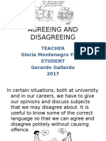 Agreeing and Disagreeing