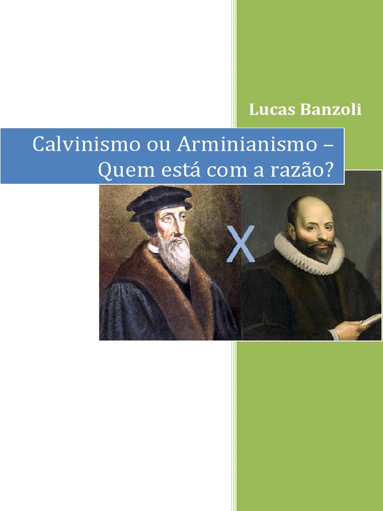 Arminianismo vs Calvinismo.pdf Arminianismo Calvinismo