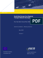 SEETO 2006, South-East Europe Core Regional Transport Network Development Plan. Five Year Multi Annual Plan 2006 To 2010 Common Problems - Sharing Solutions, May 2006, Volume 1