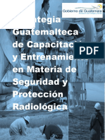Estrategia Guatemalteca de Capacitación y Entrenamiento en Materia de Seguridad y Protección Radiológica Ac - Min .08 2016