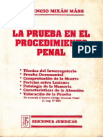La Prueba en El Procedimiento Penal, Autor Florencio Mixan Mass, Ediciones Juridicas. Lima Peru, Agosto 1991, 245 Paginas.