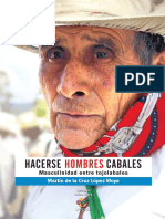 LÓPEZ, M. (2010) Hacerse Hombres Cabales. Masculinidad Entre Tojolabales - LIBRO