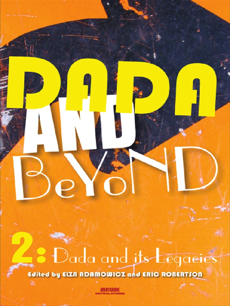 Les Vices Cachés De La Baronne Bande Annonce Elza Adamowicz Dada and Beyond Volume | PDF | Dances | Surrealism