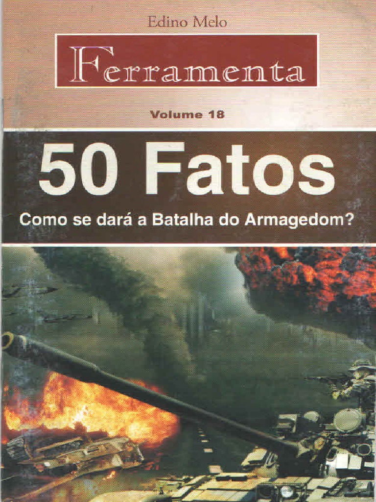 50 Fatos Como Se Dará a Batalha Do ArmagedomÉdino Melo Ferramenta