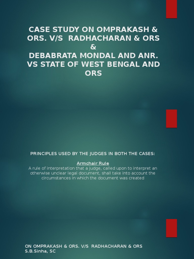 Case Study On Omprakash & Ors. V/S Radhacharan & Ors & Debabrata Mondal ...