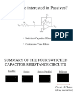 Why Are We Interested in Passives?: - Switched-Capacitor Filters - Continuous-Time Filters