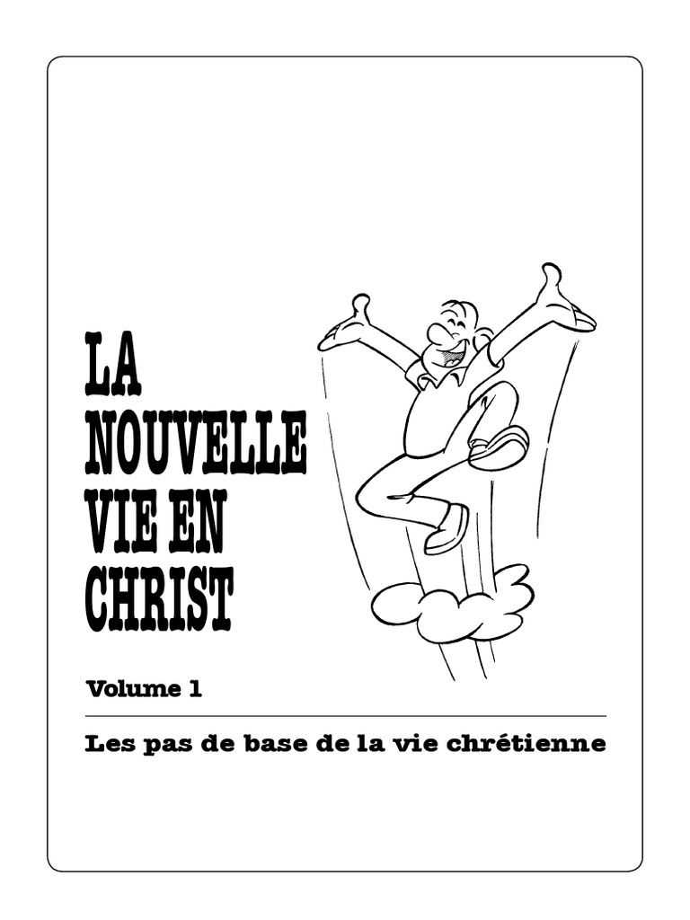 La Nouvelle Vie en Christ - Vol 1 - Manuel Du Formateur PDF | PDF ...