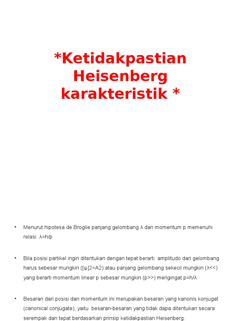Ketidakpastian Heisenberg Karakteristik Pptx