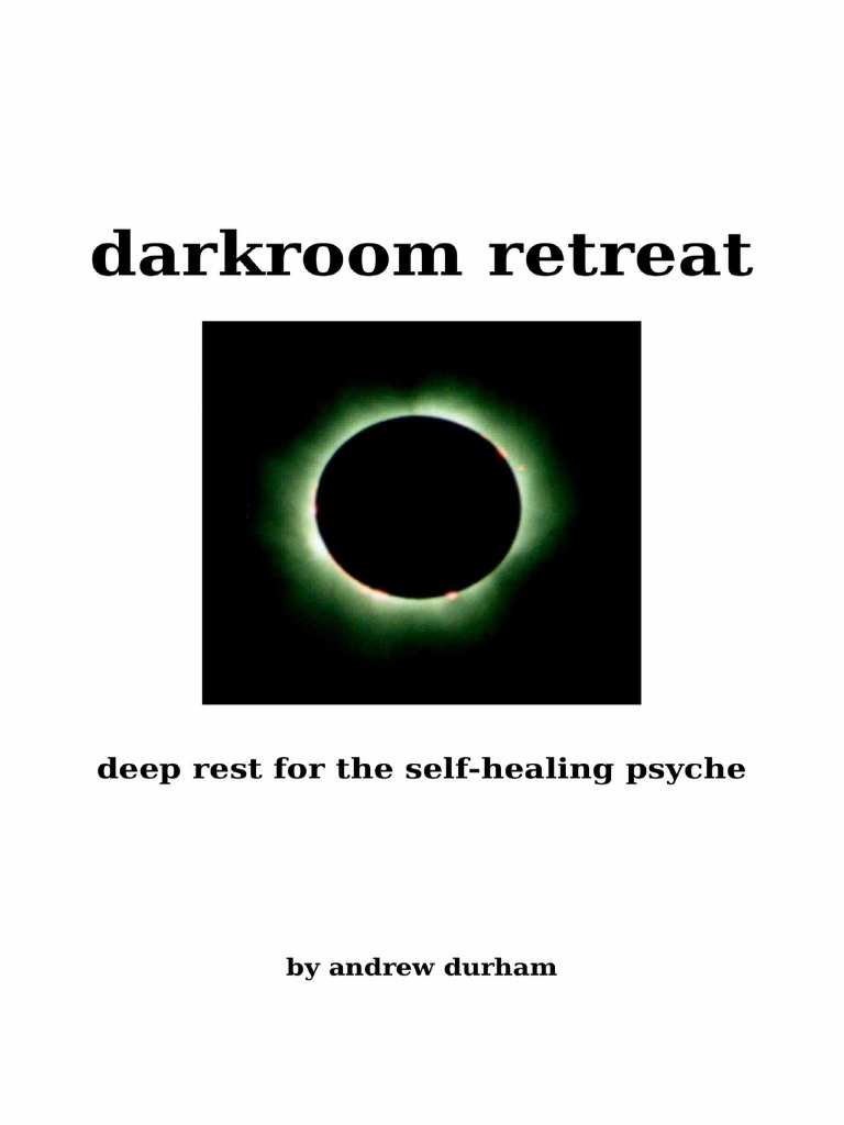 Durham, Andrew Darkroom Retreat PDF Consciousness Hygiene