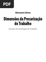 ALVES, Giovanni. Dimensões Da Precarização Do Trabalho