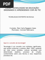 tecnologias-existentes-na-escola-55849445068f5.ppt