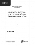 Lagos, Ricardo-2008_America Latina-fragmentacion o Integracion