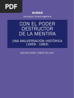  AUNAR.CON EL PODER DESTRUCTOR DE LA MENTIRA Una malversación histórica (1959-1983).BUENOS AIRES, ENERO DE 2007