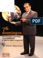 76 domingos en nuestra querida contaminada y unica nave espacial_Walter martinez.pdf