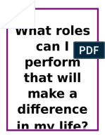 What Roles Can I Perform That Will Make A Difference in My Life?