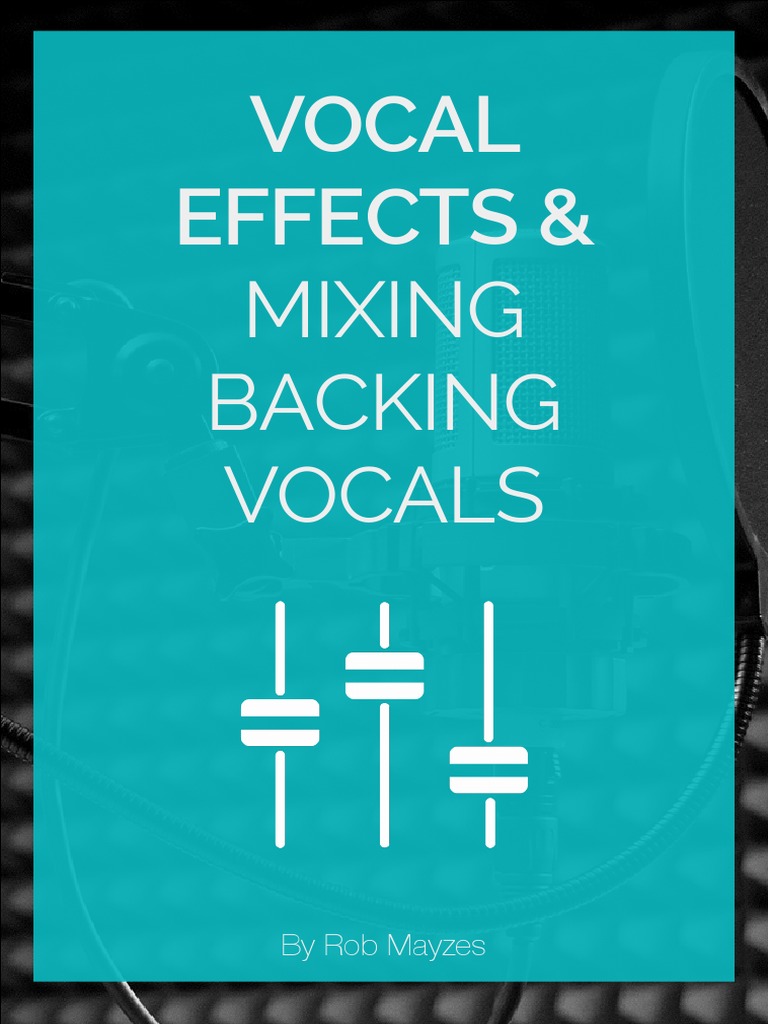 Vocal Effects Backing Vocals PDF Sound Recording Hearing