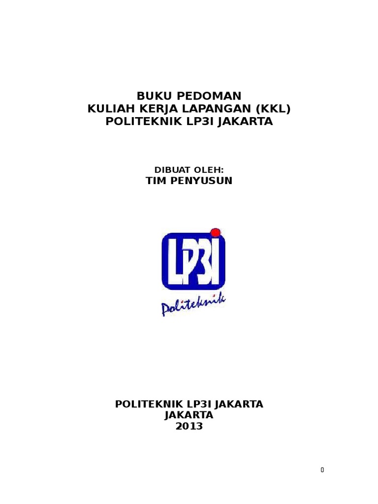 Panduan Laporan Kkl Politeknik Lp3i Jakarta