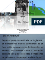 Brincadeira Educativas, Eletrônicas e Esportes Ingleses.