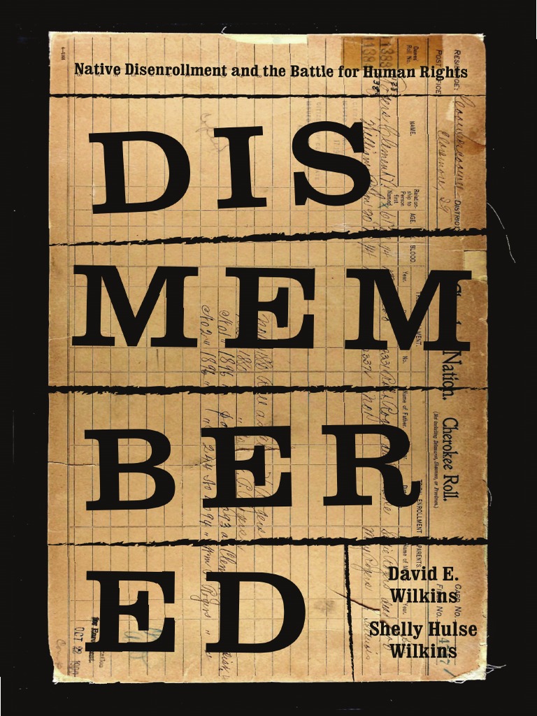 Dismembered: Native Disenrollment and The Battle For Human Rights | PDF ...