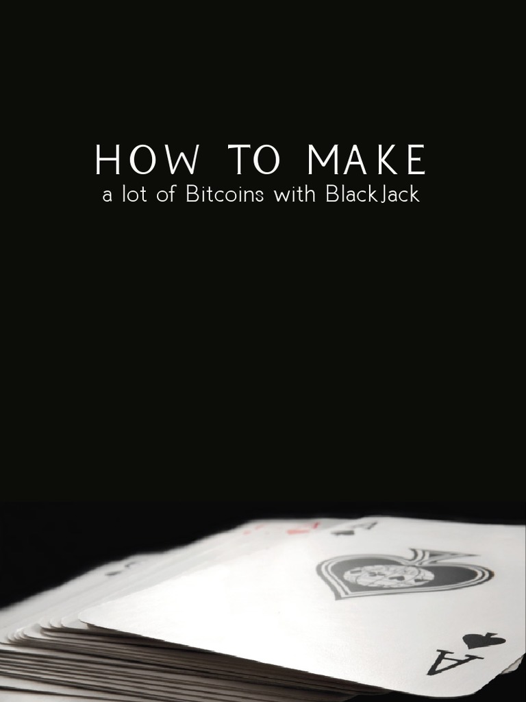 Bitcoin Blackjack Guide | PDF | Card Counting | Gambling