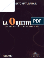 La Objetividad, Un Argumento para Obligar - Humberto Maturana PDF