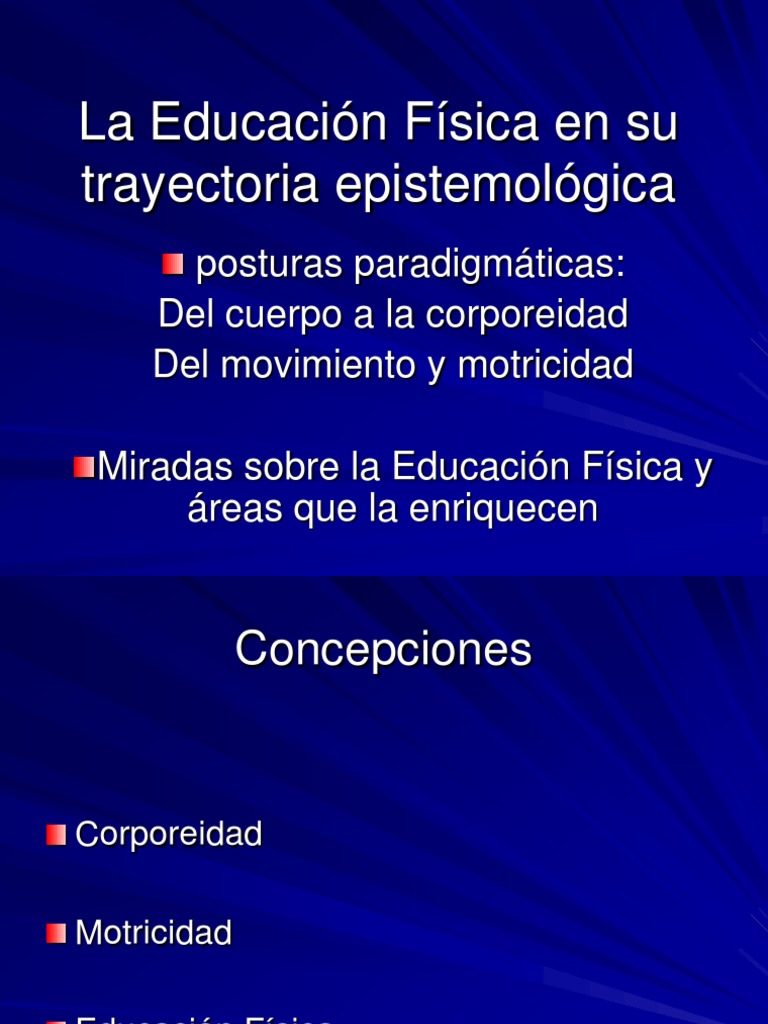 La Educación Física en su trayectoria epistemológica