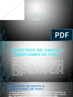 Registros de Gasto A Condiciones de Pozo