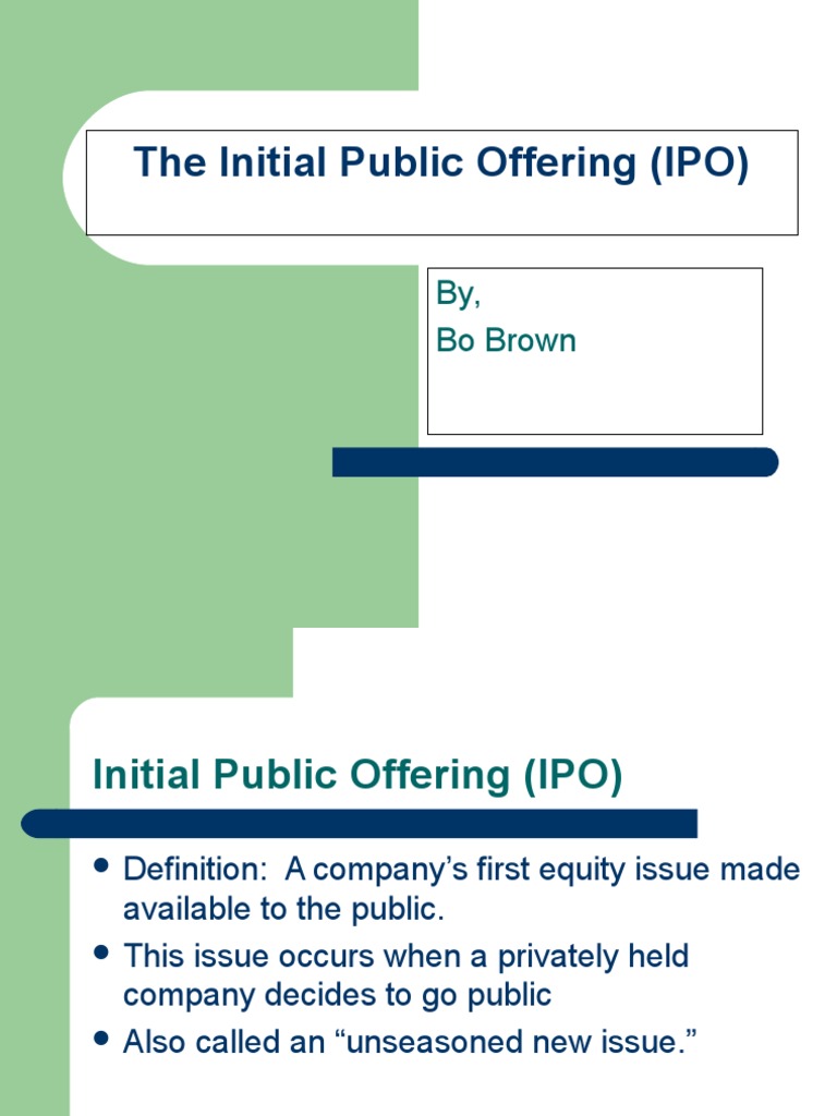 The Initial Public Offering (IPO) : By, Bo Brown | PDF | Initial Public ...