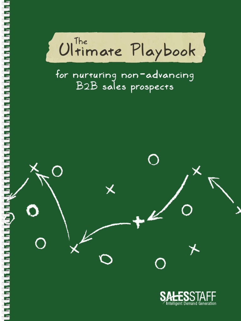 The Ultimate Playbook For Nurturing Non Advancing B2B Sales Prospects