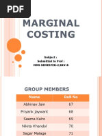 Marginal Costing: Subject: Submitted To Prof: Mms Semester-2 Div-B