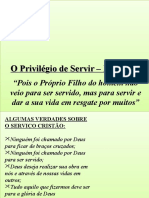 Privilegio de Servir Ao Grande Rei