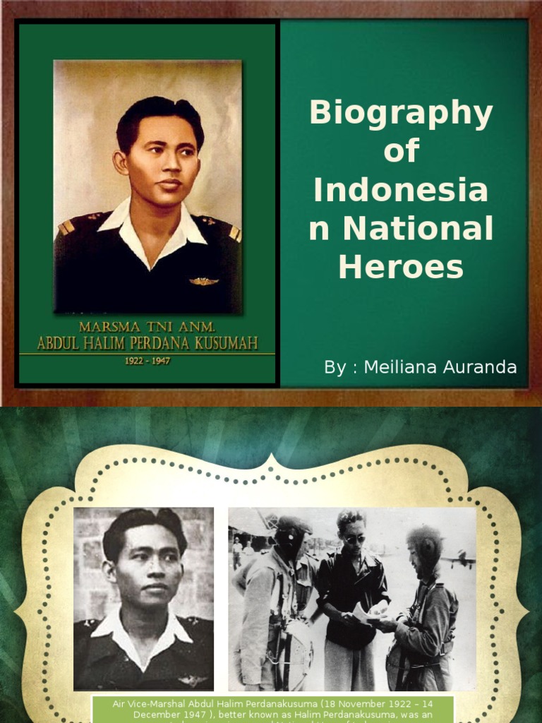 write short biography about hero of indonesia