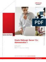 Oracle Weblogic Server 12C: Administration I: Student Guide D80149Gc12 Edition 1.2 - Dec 2014 - D89599