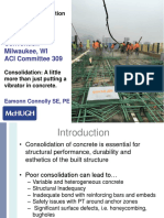 ACI Spring Convention - Milwaukee, WI ACI Committee 309: Concrete Consolidation in The 21 Century