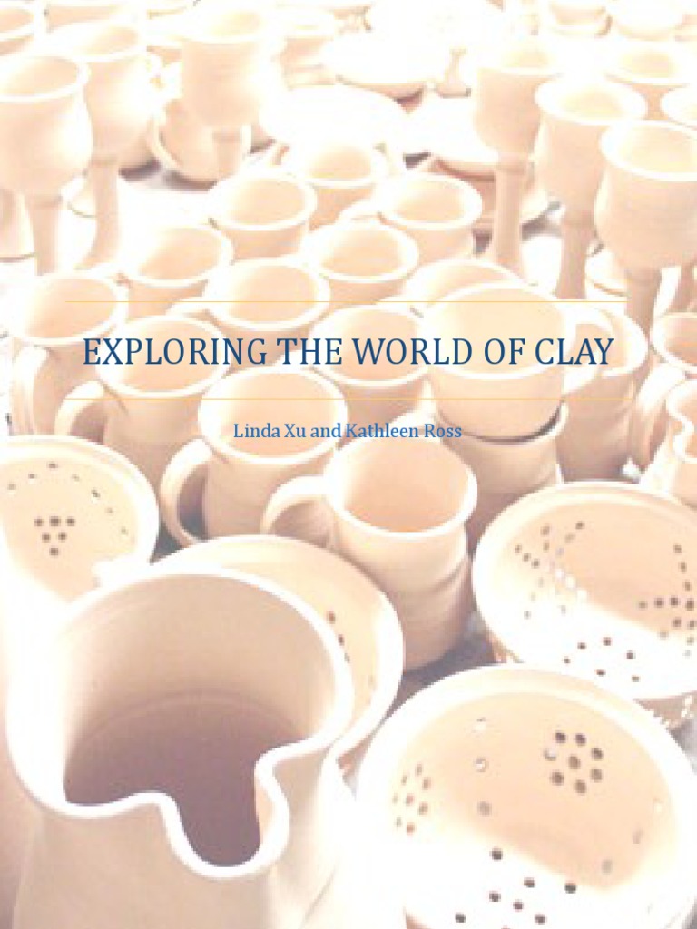 Exploring The World of Clay | PDF | Pottery | Crafts