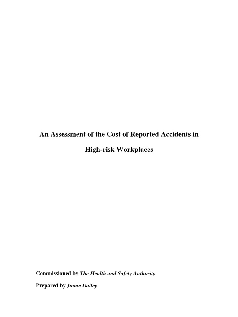 An Assessment of the Cost of Reported Accidents in Highrisk Workplaces