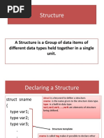 Structure: A Structure Is A Group of Data Items of Different Data Types Held Together in A Single Unit