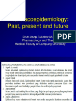 Pharmacoepidemiology Past, Present and Future