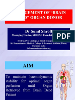 Management of "Brain Dead" Organ Donor: Managing Trustee, MOHAN Foundation, Chennai