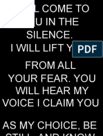 I Will Come To You in The Silence. I Will Lift You
