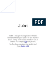 Structure: Structure Is An Arrangement and Organization of Interrelated