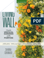 Grow A Living Wall - Create Vertical Gardens With Purpose Pollinators - Herbs and Veggies - Aromatherapy - Many More (2015)