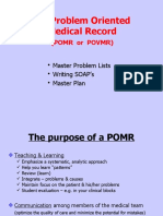 The Problem Oriented Medical Record: (Pomr or Povmr)