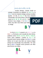 Historia de la amistad entre B, R, L y V