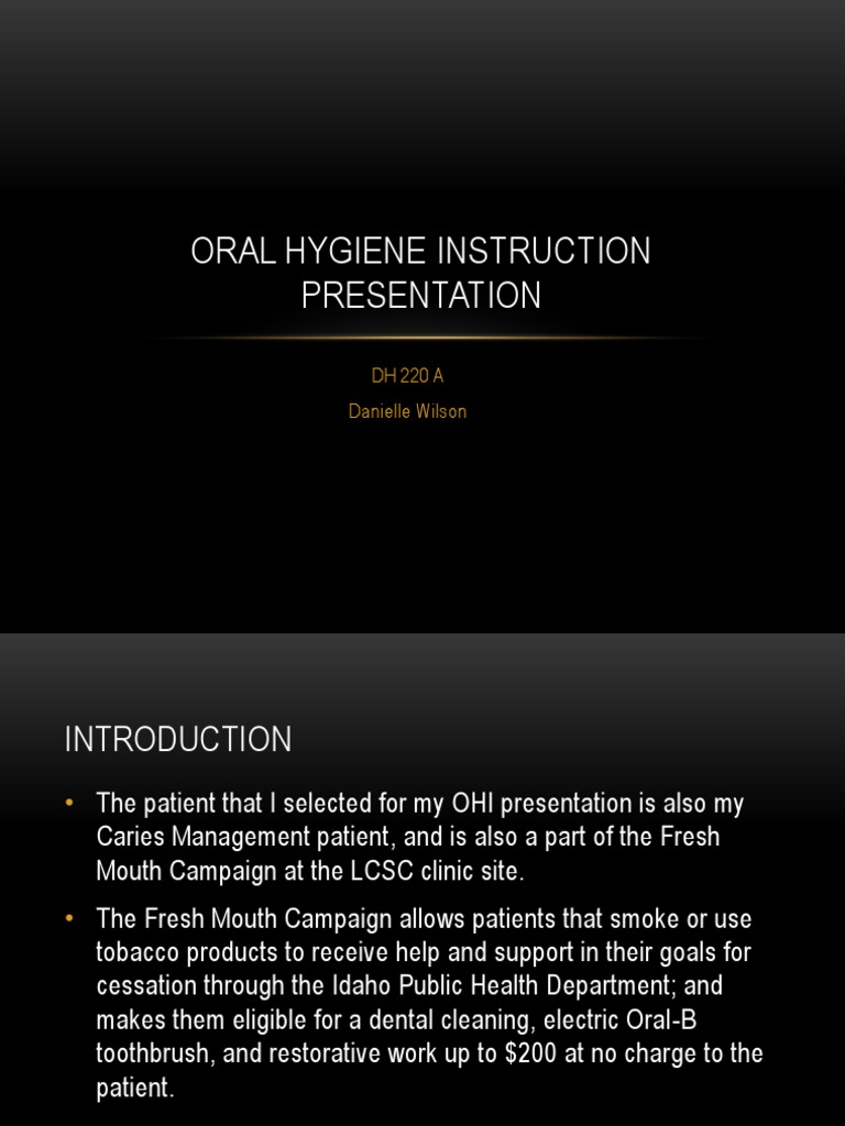 Oral Hygiene Instruction Presentation Danielle Wilson PDF Oral