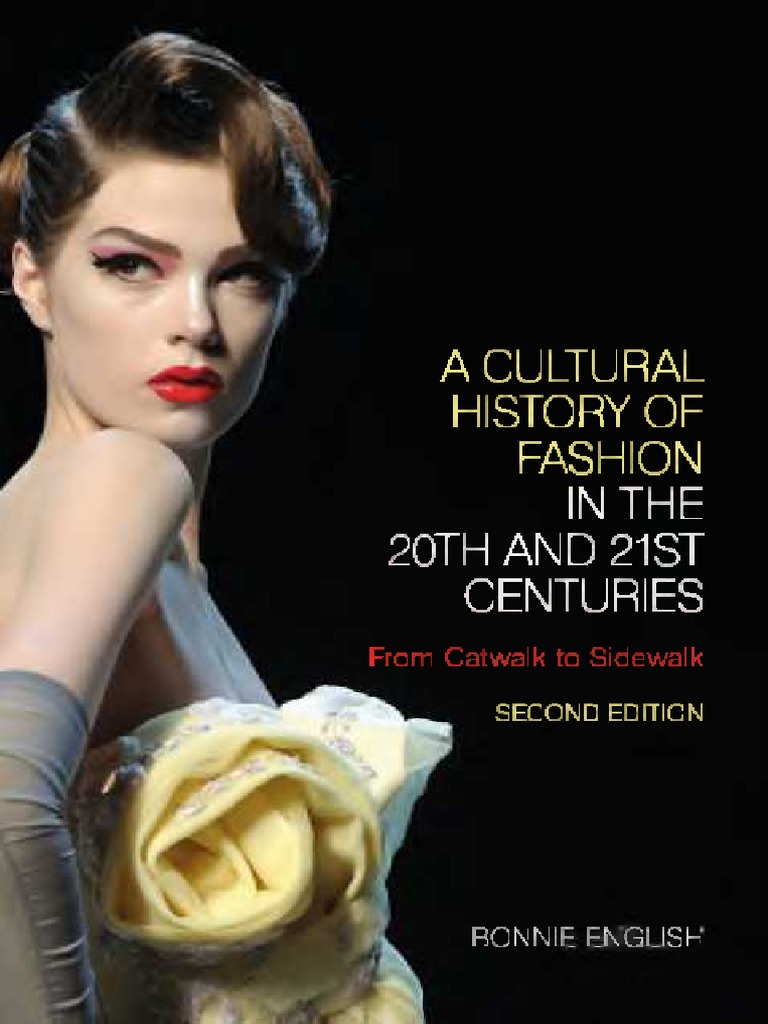 A Cultural History of Fashion I - Bonnie English, PDF